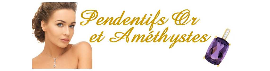 Pendentifs en or et améthystes