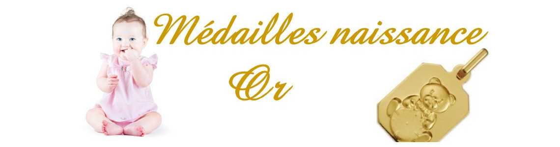 Médailles de naissance en or